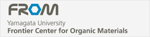Frontier Center for Organic Materials(FROM), Yamagata University